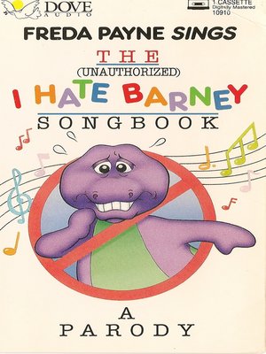 cover image of (The Unauthorized) I Hate Barney Songbook
